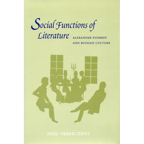 Social Functions of Literature: Alexander Pushkin and Russian Culture