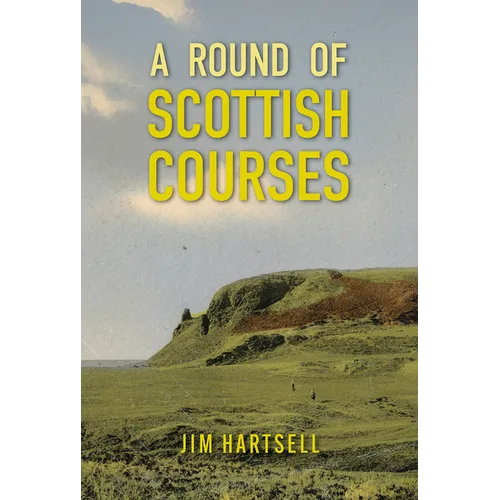 A Round of Scottish Courses