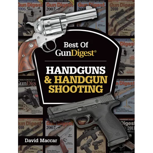Best of Gun Digest - Handguns & Handgun Shooting