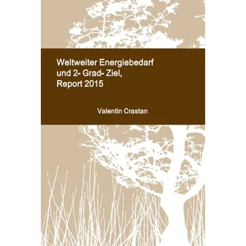 Weltweiter Energiebedarf und 2-Grad-Ziel, Report 2015