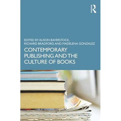 Contemporary Publishing and the Culture of Books