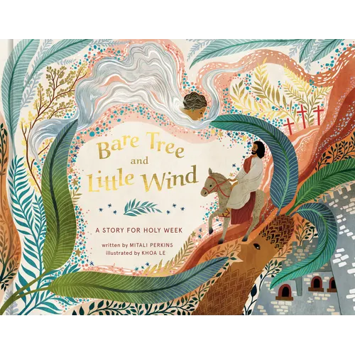 Bare Tree and Little Wind: A Story for Holy Week