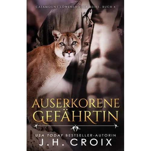 Auserkorene Gefährtin - Eine Löwenshifter Romanze