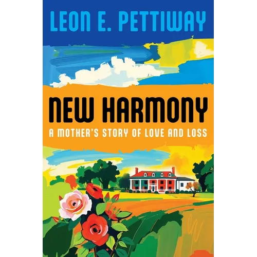 New Harmony: A Mother's Story of Love and Loss