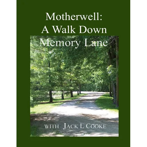 Motherwell: A Walk Down Memory Lane