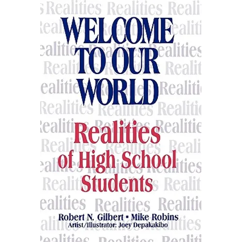 Welcome to Our World: Realities of High School Students