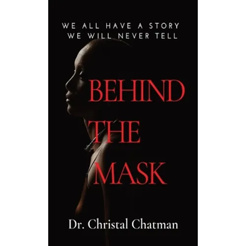 Behind the Mask: An Introvert's Perspective on Trauma, Perseverance, and Healing