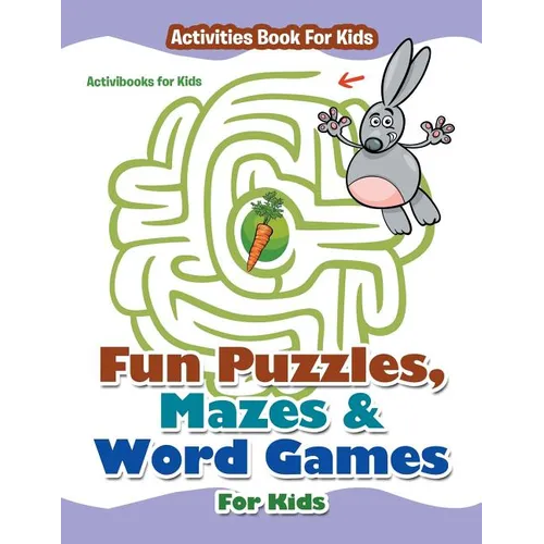 Fun Puzzles, Mazes & Word Games For Kids - Activities Book For Kids
