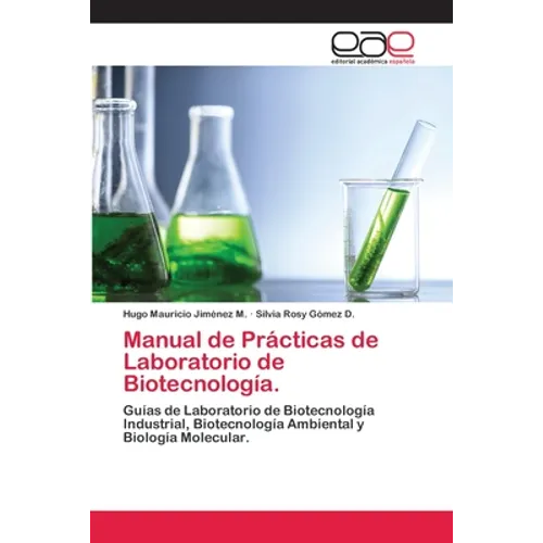 Manual de Prácticas de Laboratorio de Biotecnología.