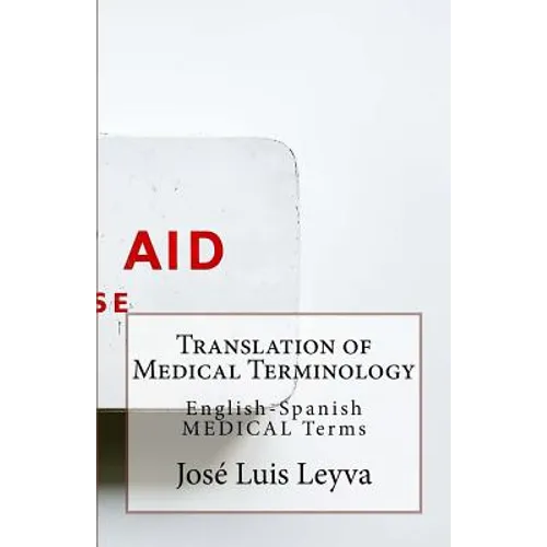 Translation of Medical Terminology: English-Spanish Medical Terms