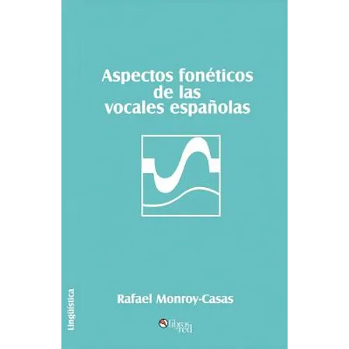 Aspectos Foneticos de Las Vocales Espanolas