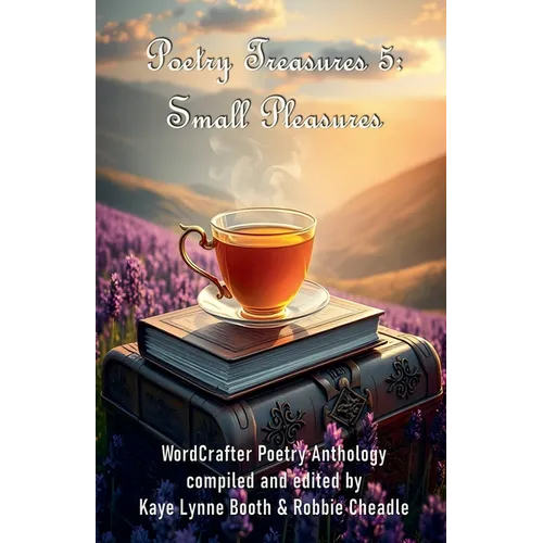 Poetry Treasures 5: Small Pleasures
