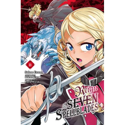 Reign of the Seven Spellblades, Vol. 6 (Manga)