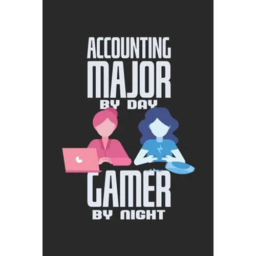 Accounting Major By Day Gamer By Night: Notebook For A Gambling Bookkeeper - Squared Paper (6"x 9")