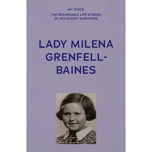 My Voice: Lady Milena Grenfell-Baines: Don't Forget Us