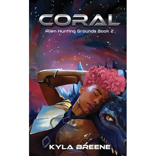 Coral: Alien Hunting Grounds Book 2