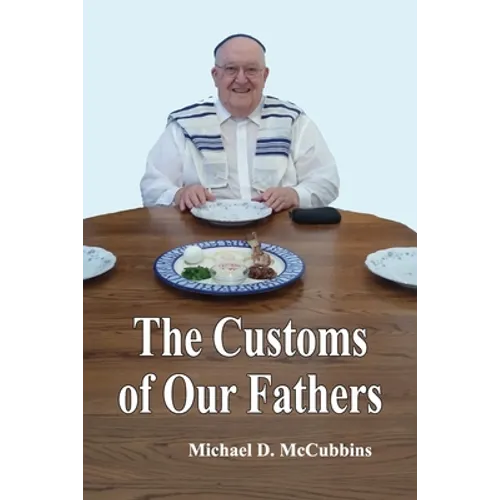 The Customs of Our Fathers