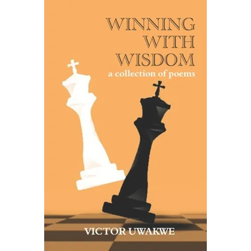 Winning With Wisdom: A Collection of Poems
