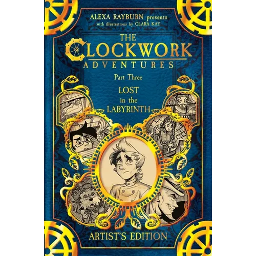 The Clockwork Adventures: Part Three, Lost in the Labyrinth