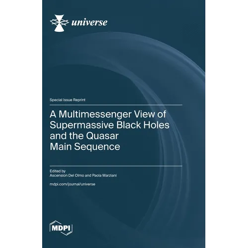 A Multimessenger View of Supermassive Black Holes and the Quasar Main Sequence
