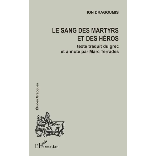 Le Sang Des Martyrs Et Des Héros