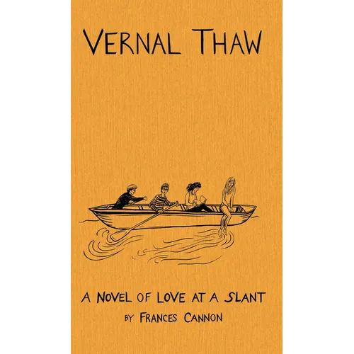 Vernal Thaw: A Novel of Love at a Slant