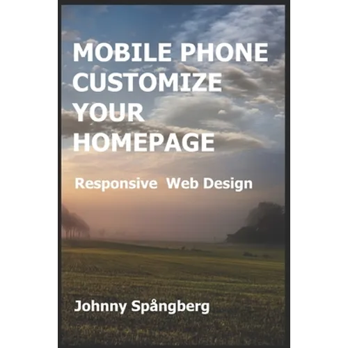 Mobile Phone Customize Your Homepage: Responsive Web Design
