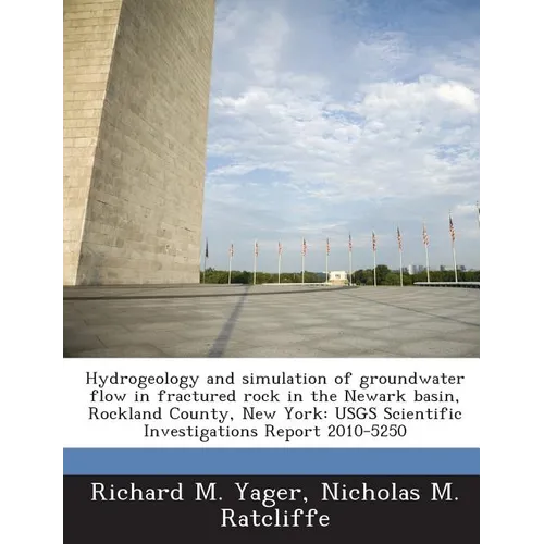 Hydrogeology and simulation of groundwater flow in fractured rock in the Newark basin, Rockland County, New York: USGS Scientific Investigations Repor