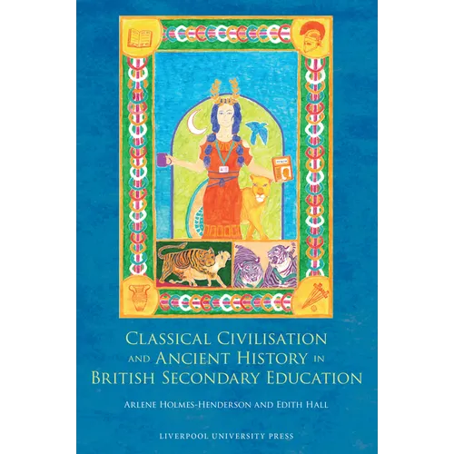 Classical Civilisation and Ancient History in British Secondary Education
