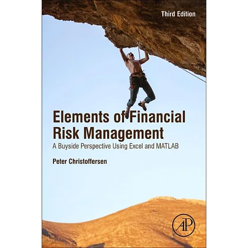 Christoffersen's Elements of Financial Risk Management: A Buyside Perspective Using Excel and MATLAB