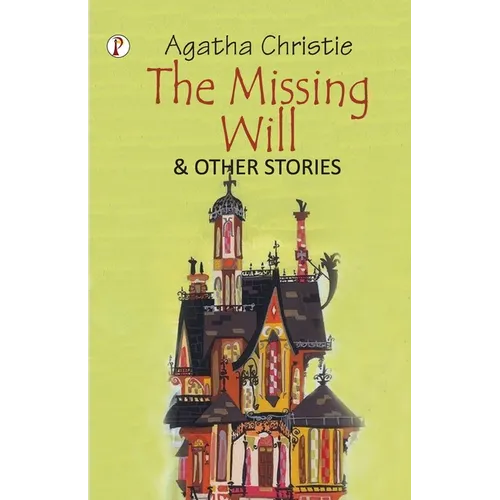 The Missing Will and Other Stories