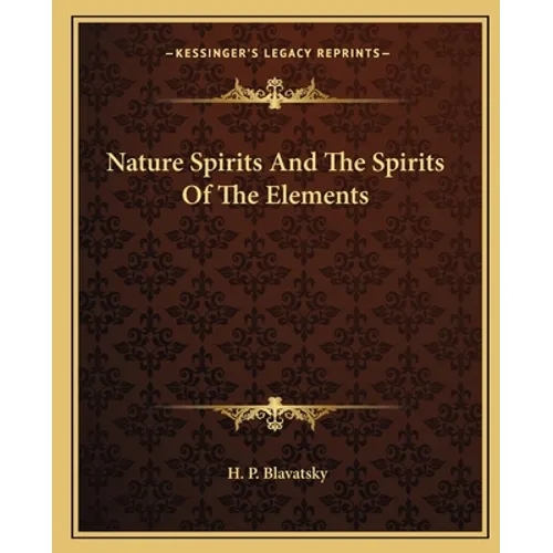 Nature Spirits And The Spirits Of The Elements