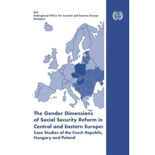 The gender dimensions of social security reform in Central and Eastern Europe: Case studies of the Czech Republic, Hungary and Poland