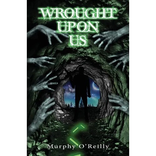 Wrought Upon Us