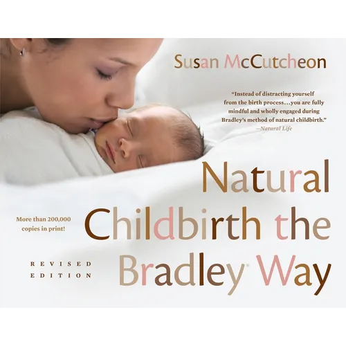 Natural Childbirth the Bradley Way: Revised Edition