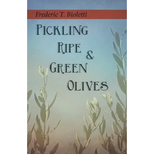 Pickling Ripe and Green Olives
