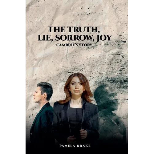 The Truth, Lie, Sorrow, Joy