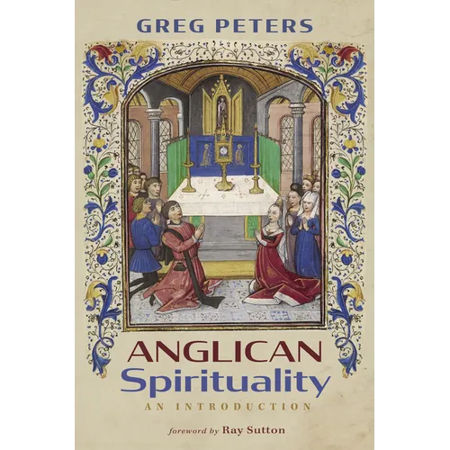 Anglican Spirituality: An Introduction