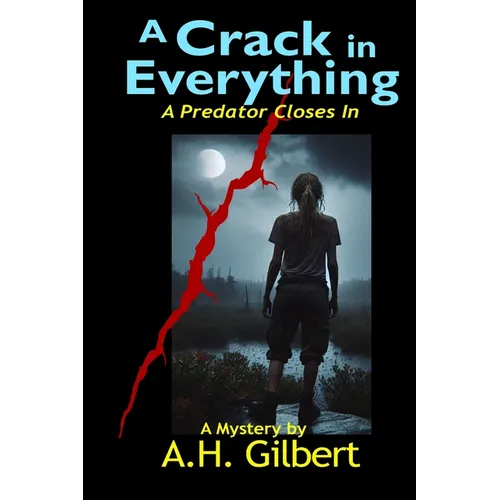 A Crack in Everything: A Predator Closes In