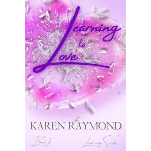 Learning to Love - Book 1 (Learning Series)