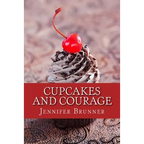 Cupcakes and Courage