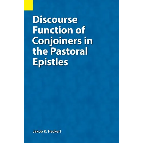 Discourse Function of Conjoiners in the Pastoral Epistles