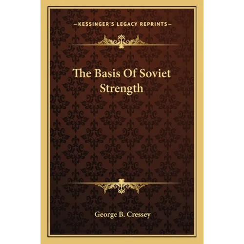The Basis Of Soviet Strength