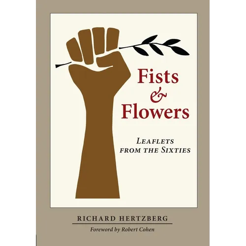 Fists & Flowers: Leaflets from the Sixties