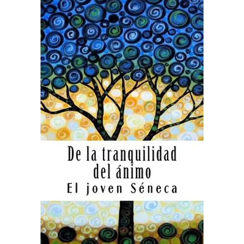 De la tranquilidad del ánimo