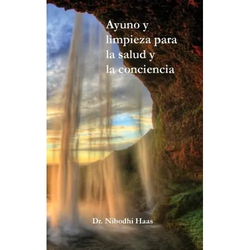 Ayuno y limpieza para la salud y la conciencia