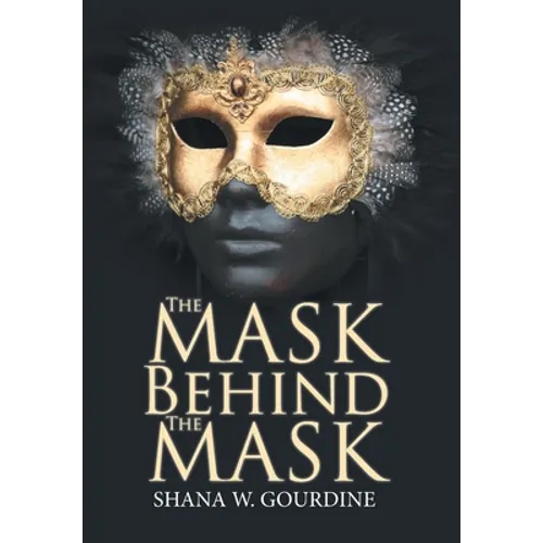 The Mask Behind the Mask