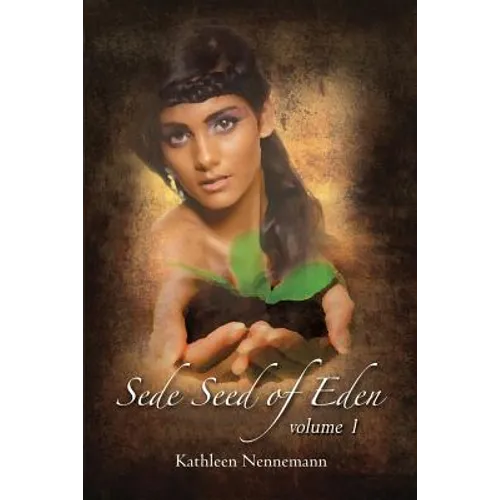Sede, Seed of Eden: Volume 1