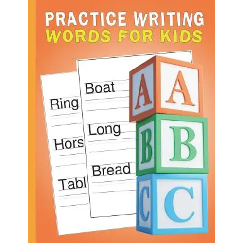 Practice Writing Words for Kids: Words Writing Exercise Workbook - Orange