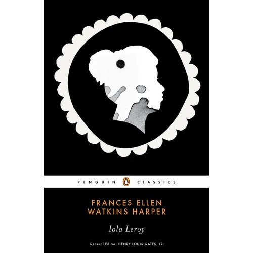 Iola Leroy: Or Shadows Uplifted
